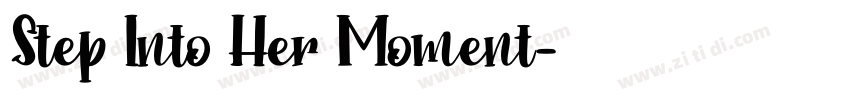 Step Into Her Moment字体转换